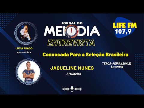 26/12, O Jornal meio dia recebe a Jaqueline Nunes, Artilheira.