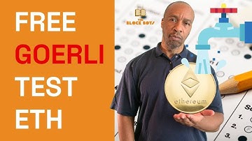 Get Free Goerli Test ETH | Block Boys University