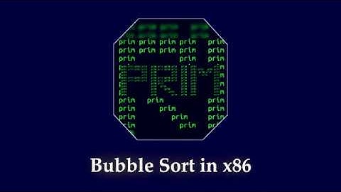 Bubble Sort in x86 | Assembly language | Code and explanation