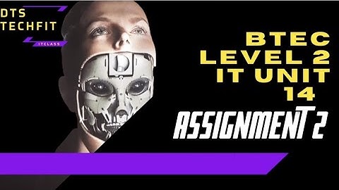 BTEC LEVEL 2 IT UNIT 14 assignment 2 with sample work #unit14 #bteclevel2IT #computerhardware