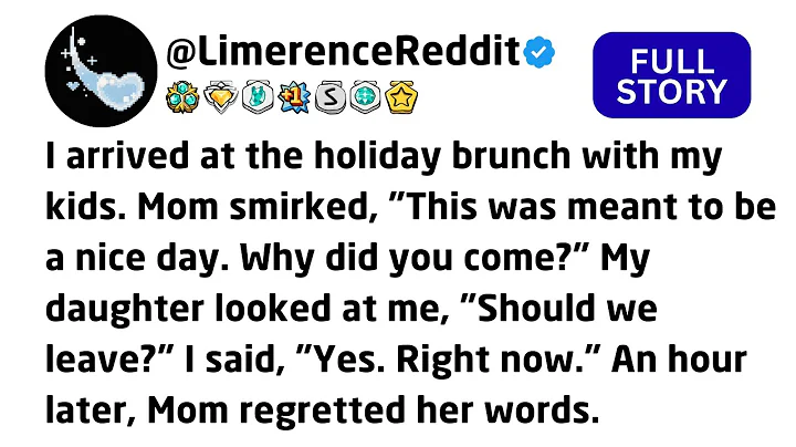 I arrived at the holiday brunch with my kids. Mom smirked, "This was meant to be a nice day...
