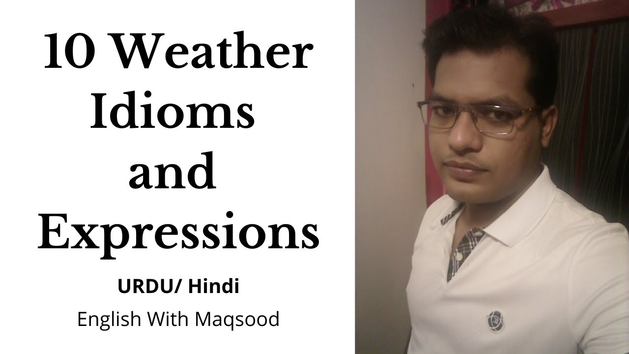How to Use English Idioms l Weather Idioms With Urdu/ Hindi Meaning