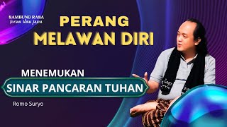 Kejawen‼️Kewajiban Manusia Hidup, Mencari Sinar Tuhan. Romo Suryo