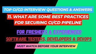 11- What are some best practices for securing CI/CD pipeline? CI/CD Interview Questions SDET/Devops