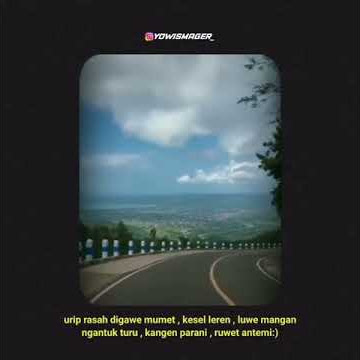 Story Wa Urip Rasah Digawe Mumet,Kesel Leren,Luwe Mangan,Ngantuk Turu,Kangen Parani,Ruwet Antemi