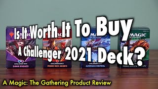 Is It Worth It To Buy A 2021 Challenger Deck? A Magic: The Gathering Product Review