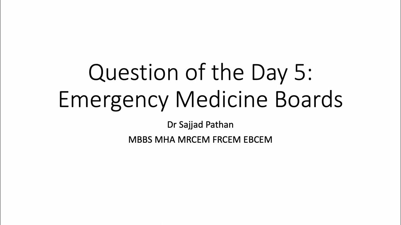 Question of the Day 5 Emergency Medicine Boards YouTube