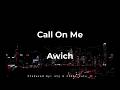 Awich - Call On Me (Lyrics)