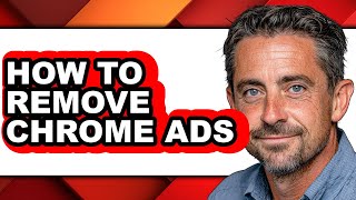 Celebrity How to Remove Chrome Ads (updated) Net Worth