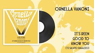 Ornella Vanoni - It&#39;s Been Good To Know You (Ti saluto ragazzo - English Version)