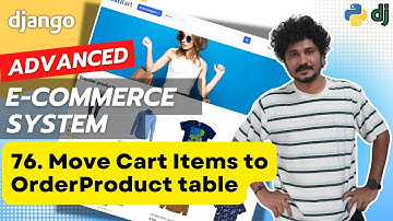 Django Ecommerce Advanced Project - 76 Move Cart Items to OrderProduct Table