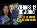 Viernes 12 de Junio ‼️ TE LEO EL TAROT ‼️ 3 COSAS QUE VIVIRAS ‼️ TAROT HOY