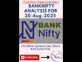 BANKNIFTY ANALYSIS FOR Wednesday | 20 Aug 2025 | BANKNIFTY PREDICTION FOR Wednesday | @tickyourtrade