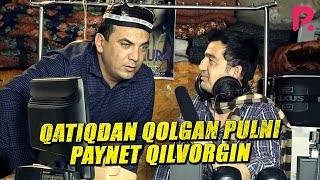 GAYRAT va Bojalar - Qatiqdan qolgan pulni paynet qilvorgin