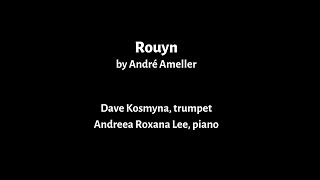 ROUYN by André Ameller - Dave Kosmyna trumpet & Andreea Roxana Lee, piano