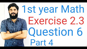 11 Class Math Exercise 2.3 Question 6 part 4  | 1st Year Math Exercise 2.3 Question 6 part 4 | Hilal