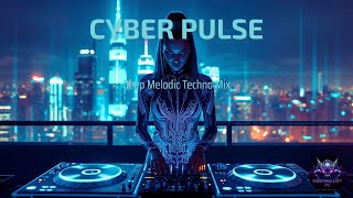 Cyber Pulse – Futuristic Melodic Techno Mix ⚡ | AI DJ Set in Neon City