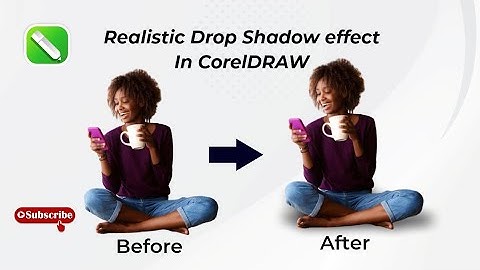 How to Create a Realistic Drop Shadow Effect in CorelDRAW | 2022