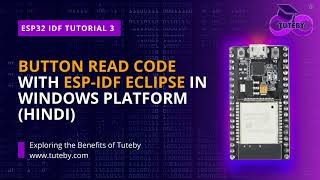 ESP32 Button Tutorial with ESP-IDF | ECLIPSE | HINDI
