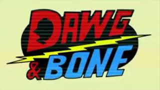 Dawg & Bone Theme Song (Slowed + Reverb)