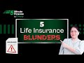 Top 5 Life Insurance Mistakes to Avoid | Watch this Before Buying Life Insurance