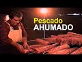 PESCADO AHUMADO Como Ahumar. Técnicas y secretos