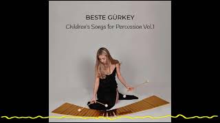 Beste Gürkey - Kırpık (Children's Songs for Percussion Vol 1 - 2022) Resimi