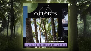 Outlanders (Tarja Turunen &amp; Torsten Stenzel) - Echoes (Seven24 &amp; Rediit Acoustic Remix)