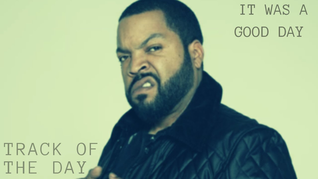 Ice cube текст. Ice Cube it was a good Day. Ice Cube today was a good Day. Ice Cube - it was a good da.