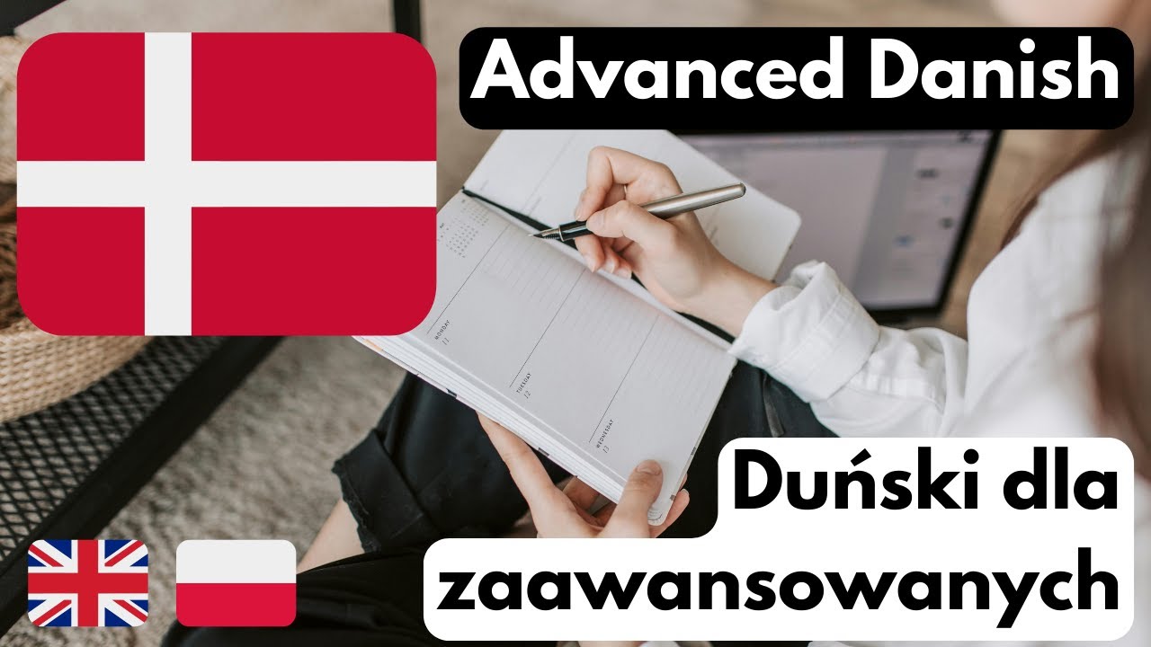 Lesson 102 | Danish for ADVANCED learners subconsciously | Danish ...
