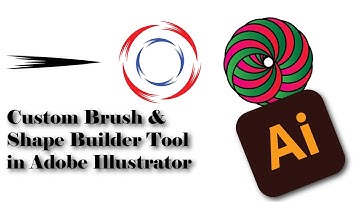 Custom Brush and Shape Builder Tool in Adobe Illustrator