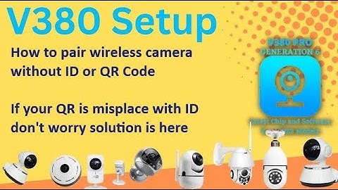 How to connect wifi camera without id or qr code full video | ip camera lost code id or qr code