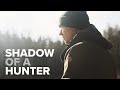 Shadow of a Hunter