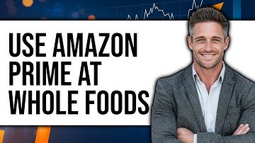 How to Use Amazon Prime at Whole Foods 2025 - Full Guide