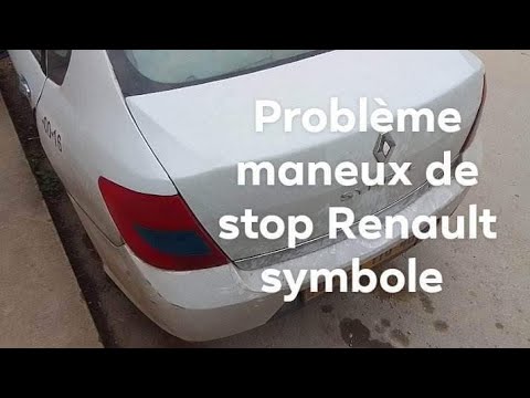 Problème Mano De Stop Renault Symbole
