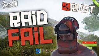 RUST FIRST RAID ATTEMPT | FAIL | CynicalYT