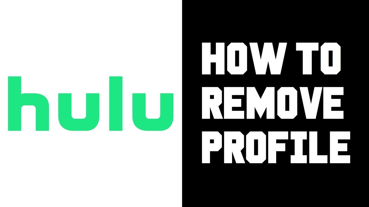 How To Remove Hulu Profiles - Hulu How To Remove Delete Profile Instructions, Guide, Tutorial