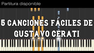 Video thumbnail of "🎹 5 canciones fáciles de GUSTAVO CERATI para tocar en el piano 🎹"