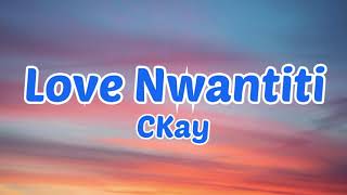 CKay - Love Nwantiti Lyrics (Lirik) Remix