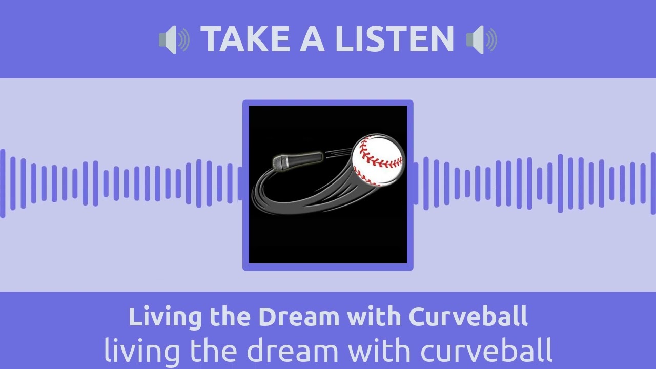 living the dream with curveball | Living the Dream with Curveball