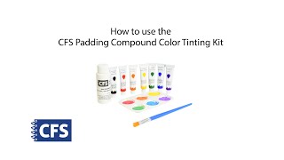 CFS Padding Compound Color Tinting Kit: Instructional Video