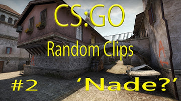 CS:GO | Random Clips | #2 Stuck Grenade?