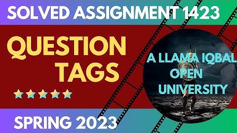 AIOU  Solved Assignment 1423 | Question Tags | Confirmation Sentence | Spring 2023| English Learning
