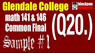 Famous (Q20) Sample #1, Math 141/146 common final, Glendale community college Profile