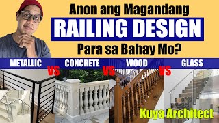 ANONG RAILING DESIGN ANG MAGANDA SA BAHAY MO? Different Railing Materials for your Home.