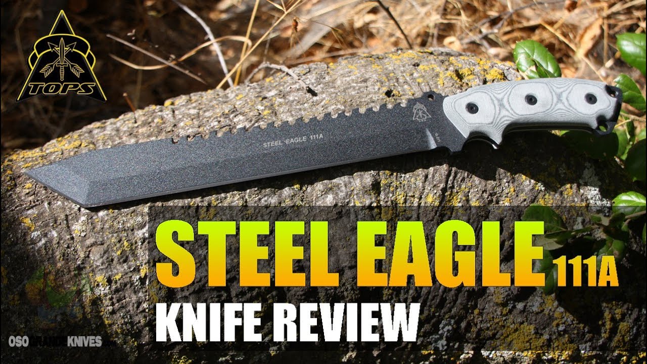 TOPS Steel Eagle Xtra HD Tanto Knife Review OsoGrandeKnives YouTube