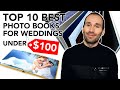 TOP 10 Best Wedding Photo Books for under $100