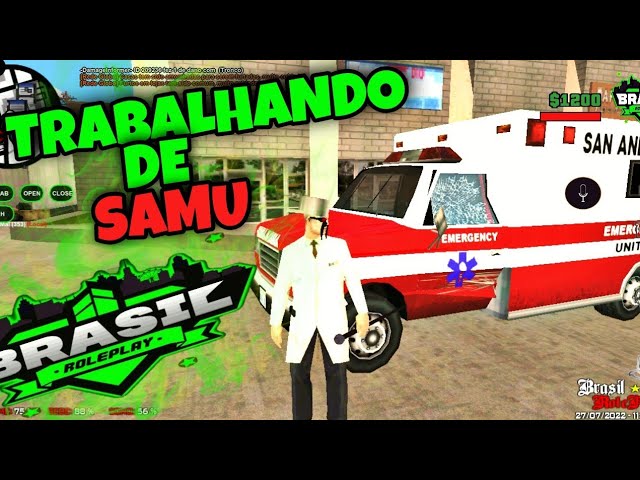 COMO FICAR RICO SENDO SAMU - - GTA RP SAMP ANDROID/PC BRP 