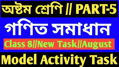 Class 8 Math Model Activity Task Part 5/Class 8 Mathematics Model Activity Task Part 5/Model Activit