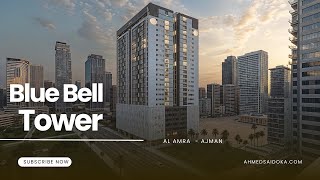 Blue Bell Tower - Ajman